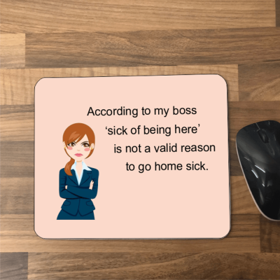 Mouse mat According to my boss