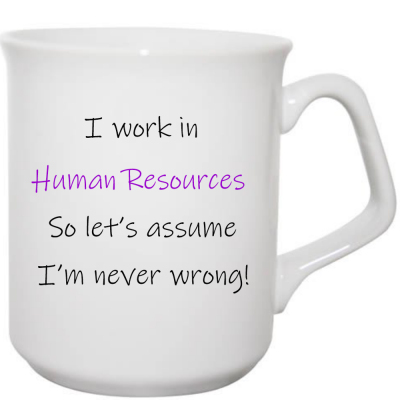 Work Mug I work in Human Resourses
