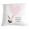 English Bull Terrier My Heart belongs to cushion