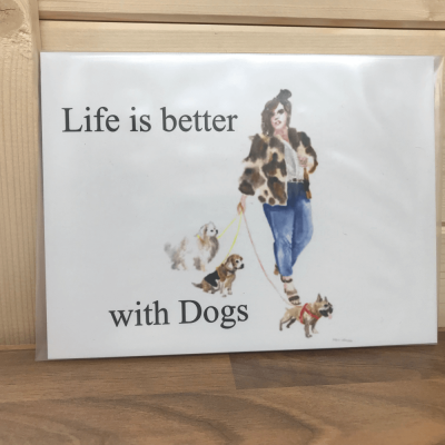 Life is Better with Dogs Novelty sign