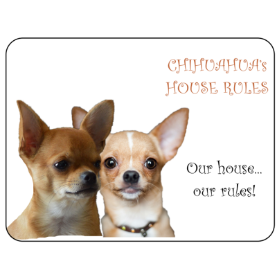 Chihuahua Novelty Sign House Rules