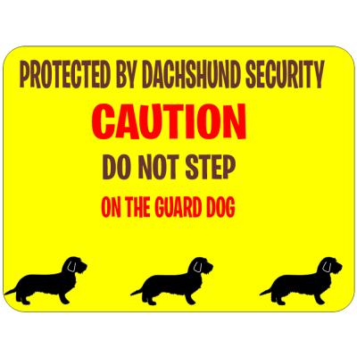 Dachshund Security Sign W