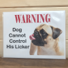 Pug Warning Novelty Sign