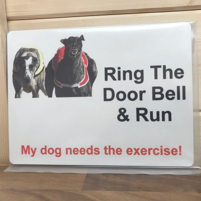 Greyhound Novelty Sign, Ring the doorbell and run...
