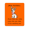 Jack Russell Novelty Sign, Every meal you make...