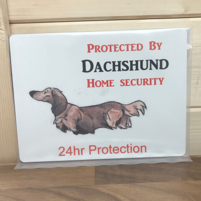 Dachshund Novelty Security Sign, Protected by..LH
