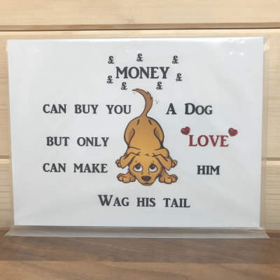 Dog Novelty Sign, Money can buy you a dog...