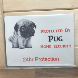 Pug Novelty Security Sign