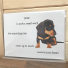 Dachshund Novelty Sign, Dog is such a small word