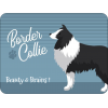 Border Collie Novelty Sign The Brains