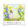 I believe in Fairies Cushion/Pillow