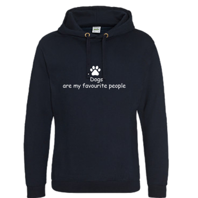 Dog lovers Hoodie Dogs are my favourite people